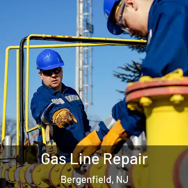  Gas Line Repair Bergenfield, NJ